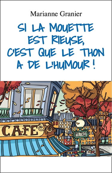 Si La Mouette est rieuse, c'est que le thon a de l'humour !