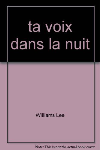 ta voix dans la nuit