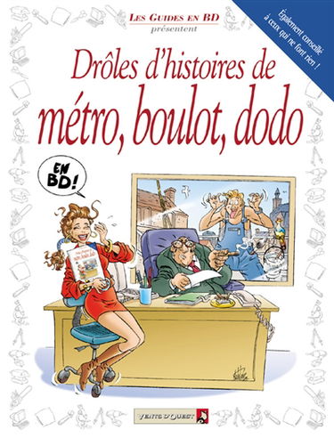 Drôles d'histoires de métro, boulot, dodo