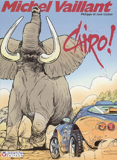 Michel Vaillant. Vol. 63. Cairo !
