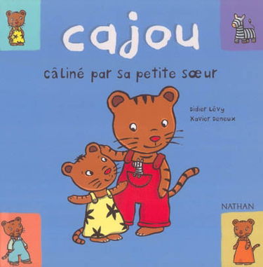 Cajou. Vol. 1. Cajou, câliné par sa petite soeur