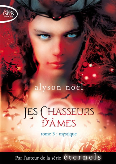 Les chasseurs d'âmes. Vol. 3. Mystique