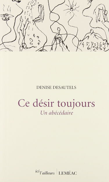 Ce désir toujours : un abécédaire