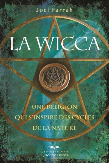 La wicca : une religion qui s'inspire des cycles de la nature