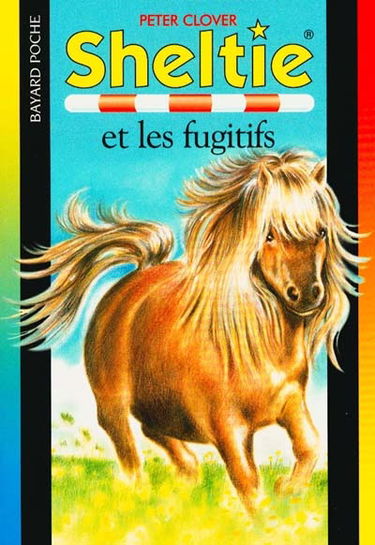 Sheltie. Vol. 3. Sheltie et les fugitifs