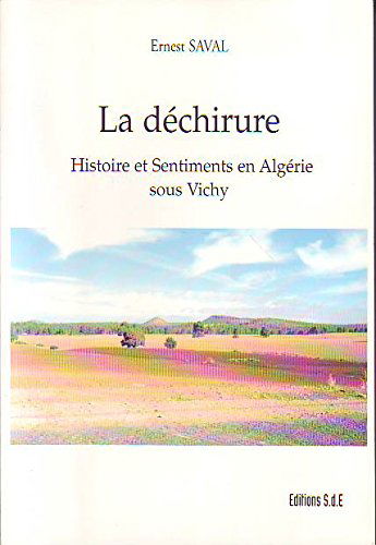 La déchirure - histoire et sentiments en Algérie sous Vichy