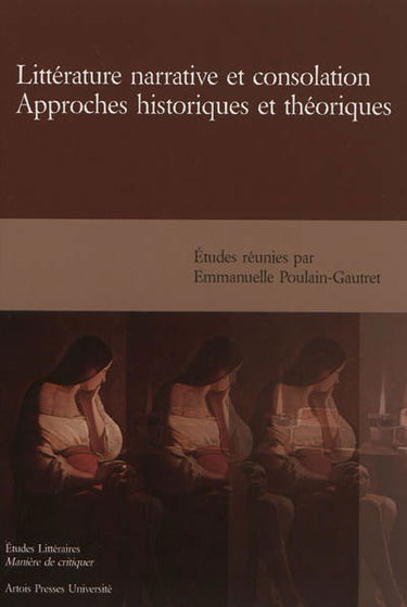 Littérature narrative et consolation : approches historiques et théoriques
