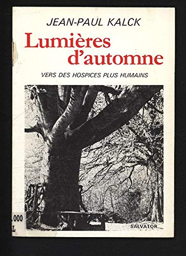 Lumières d'automne : vers des hospices plus humains