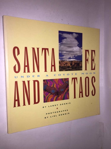 Couverture de Santa Fe and Taos: Under a Coyote Moon