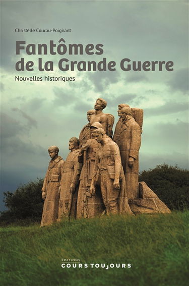 Fantômes de la Grande Guerre : nouvelles historiques