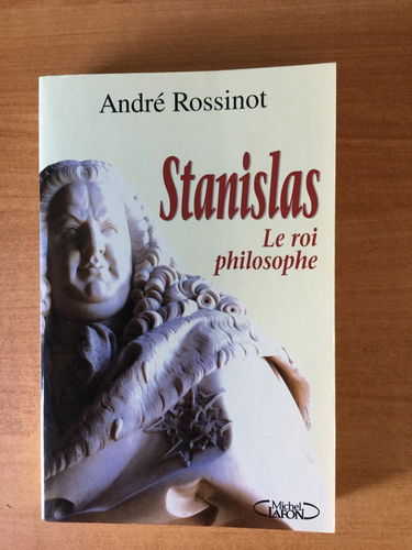 Stanislas : Le roi philosophe