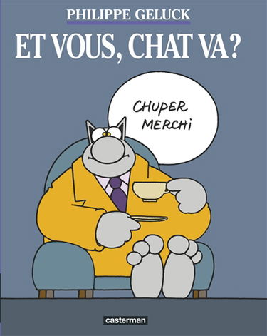 Le Chat. Vol. 12. Et vous, chat va ?
