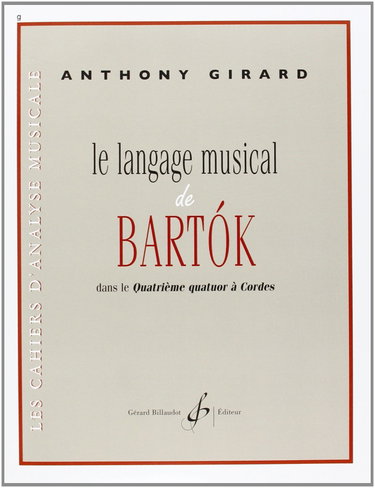 Couverture de Le langage musical de bartok--dans le quatrieme quatuor a cordes