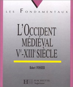 L'occident médiéval : Ve-XIIIe siècles