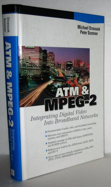 Couverture de Atm & Mpeg-2: Integrating Digital Video into Broadband Networks