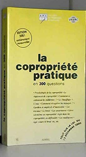 La copropriete pratique en 300 questions (édition 2002)