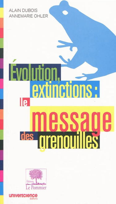 Evolution, extinctions : le message des grenouilles