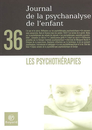 Journal de la psychanalyse de l'enfant, n° 36. Les psychothérapies