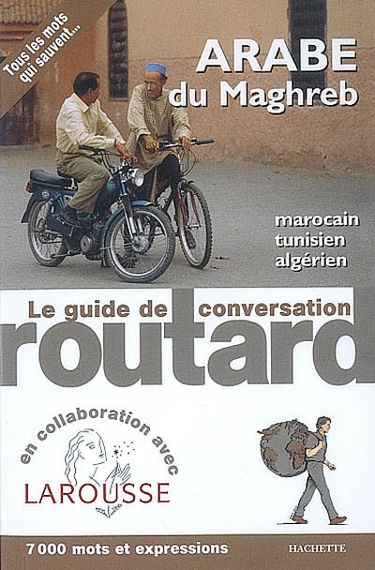 Arabe du Maghreb : marocain, tunisien, algérien
