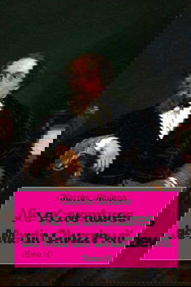 Vie et aventures de Martin Chuzzlewit: Tome II