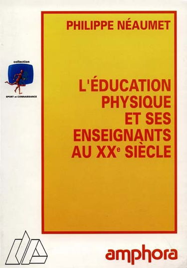 L'éducation physique et ses enseignants au XXe siècle