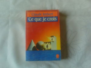 CE QUE JE CROIS