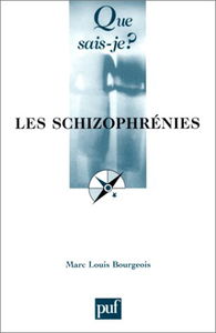Les Schizophrénies