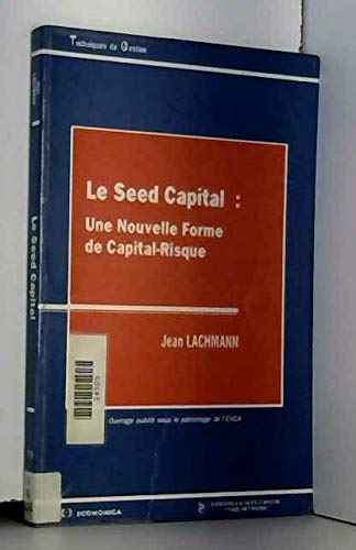 Le Seed capital : une nouvelle forme de capital-risque