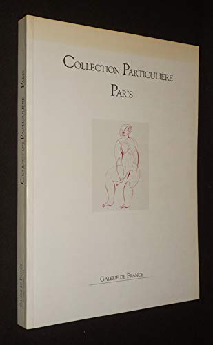 Collection particulière, Paris : Exposition, Paris, Galerie de France, octobre-novembre 1994