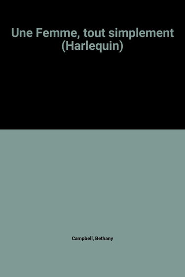 Une Femme, tout simplement (Harlequin)