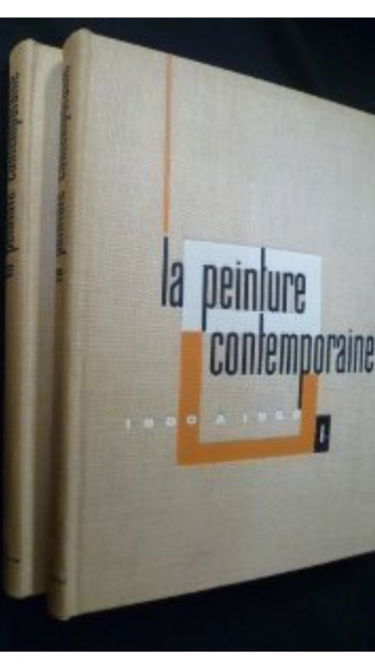 LA PEINTURE CONTEMPORAINE DE 1900 A 1960 - TOME 2 .