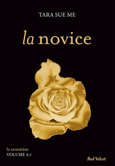 La soumise. Vol. 4.5. La novice