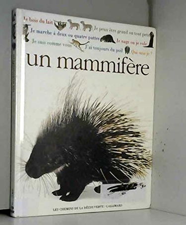 Qui suis-je ? : un mammifère