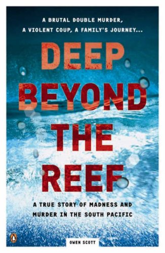 Couverture de Deep Beyond the Reef: A True Story of Madness and Murder in the South Pacific