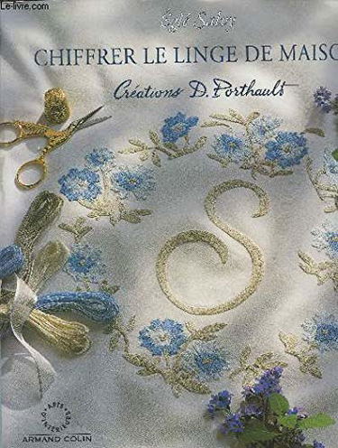Chiffrer le linge de maison : créations D. Porthault