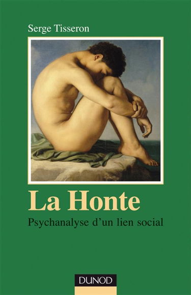 La honte : psychanalyse d'un lien social