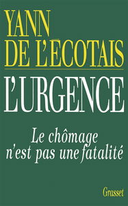 L'urgence : le chômage n'est pas une fatalité
