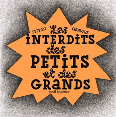 Les interdits des petits et des grands !