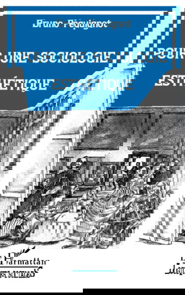 Pour une sociologie esthétique