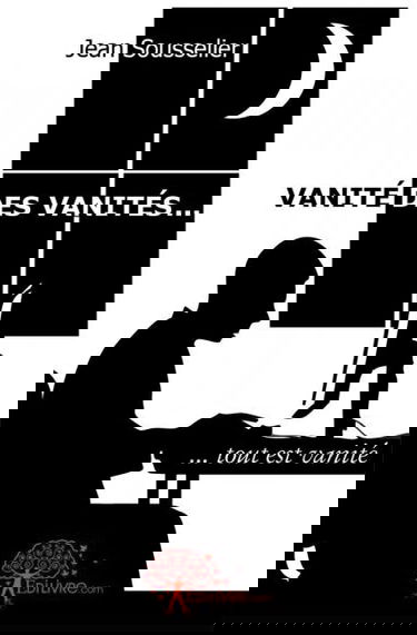 Vanité des vanités... : tout est vanité