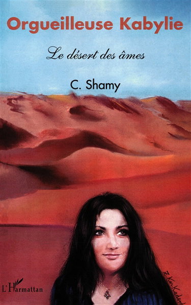Orgueilleuse Kabylie : le désert des âmes