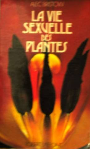La Vie sexuelle des plantes