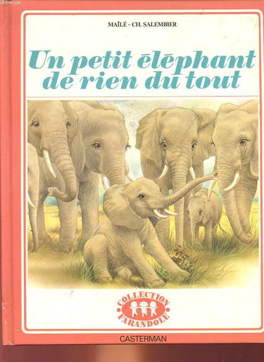 Un Petit éléphant de rien du tout