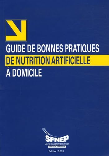 Guide de bonnes pratiques de nutrition artificielle à domicile