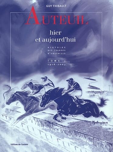 Auteuil hier et aujourd'hui: Tome 2, 1916-2003