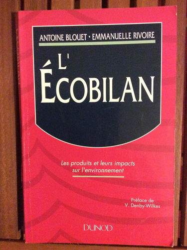 L'écobilan : les produits et leurs impacts sur l'environnement