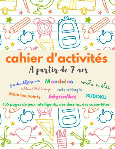 Couverture de CAHIER D'ACTIVITES A partir de 7 ans: 120 pages de jeux intelligents, coloriages et dessins | Mandalas | Mots mélangés | Mots mêlés | mini BD Comics à ... | Solutions | Grand format 21,59 x 27,94 cm