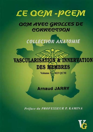 Couverture de Le QCM-PCEM : QCM avec grilles de correction. Vol. 3. Vascularisation et innervation des membres