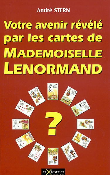 Votre avenir révélé par les cartes de Mlle Lenormand