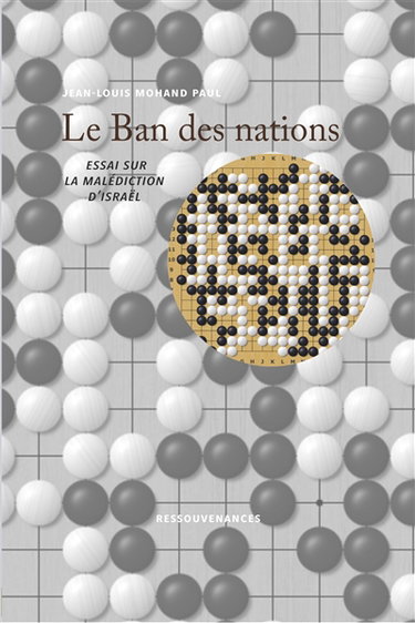 Couverture de LE BAN DES NATIONS : Essai sur la malédiction d'Israel